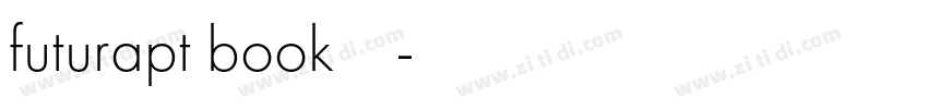 futurapt book字体下载字体转换